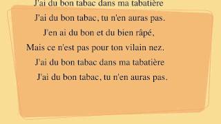 Comptines pour enfants : J'ai du bon tabac