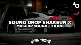 Download lagu DJ DROP ENAKEUN X MASHUP SOUND JJ KANE VIRAL FYP TIKTOK FULL BASS mp3