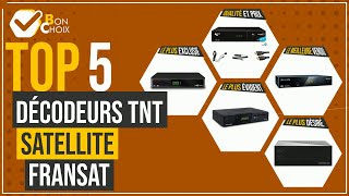 Décodeurs tnt satellite fransat - Top 5 - (BonChoix)