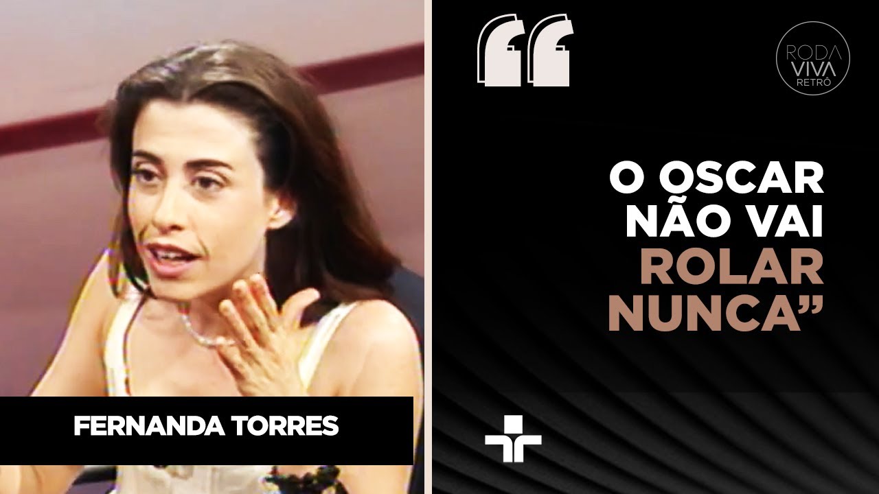 FERNANDA TORRES INDICADA AO OSCAR: Atriz não acreditava nessa possibilidade em 1998