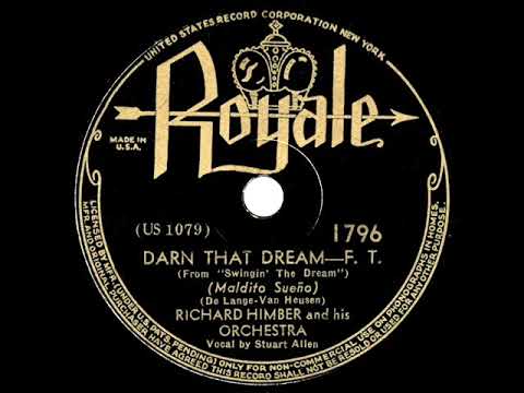 1939  Richard Himber - Darn That Dream (Stuart Allen, vocal)