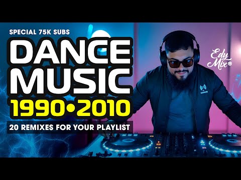 REMIXES Dance Music 90s/2000s: De 1990 a 2010 | #09 | No comando das MIXAGENS DJ Edy Mix.