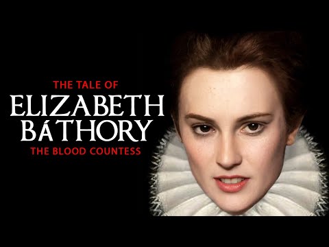 Elizabeth Bathory-The Blood Countess