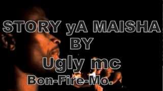 Story Za maisha  By Ugly Mc Ugandan Music