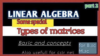 Special type of matrices|| unitary idempotent orthogonal matrix|| basics by shivangi maths