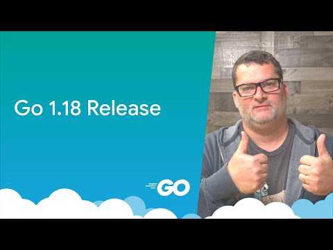 Go 1.18 is here!