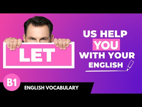 Learn English Vocabulary for B1 Intermediate: let - live - care - excuse - pick