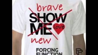 Most Freedom & Farleon feat. Robin S. - Brave New Love (Forcing Function Mashup)