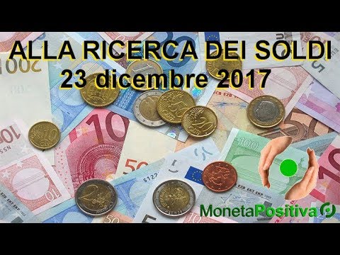 Live stream di Moneta Positiva - Alla ricerca dei soldi - 23 dicembre 2017
