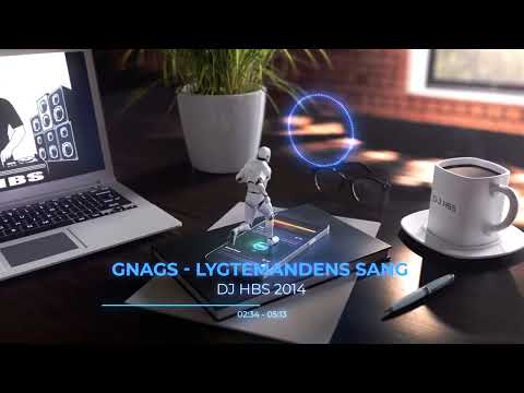 Gnags - Lygtemandens sang (DJ HBS 2014)