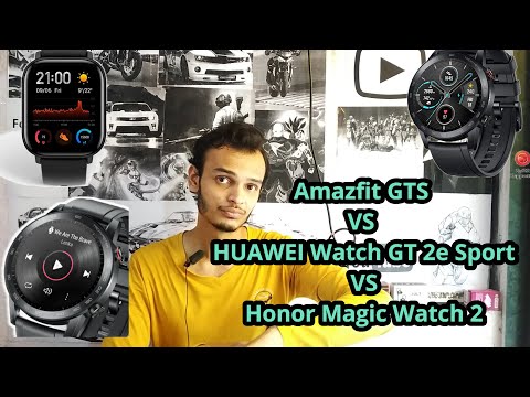 Amazfit GTS Smart VS Huawei Watch GT 2e VS HONOR Magic Watch 2