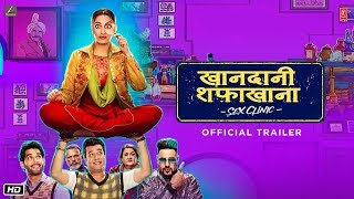 Khandaani Shafakhana - Official Trailer