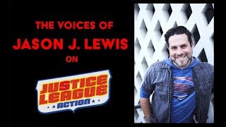 The Voices of Jason J. Lewis on JLA video