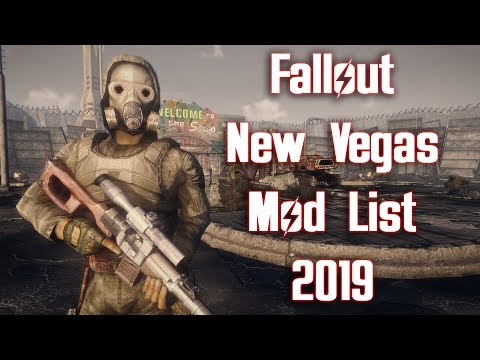 Fallout New Vegas Mods - My Mod List/Load Order 2019