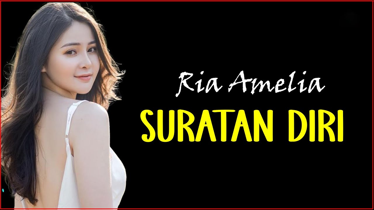 Ria Amelia - Suratan Diri - DANGDUT LIRIK