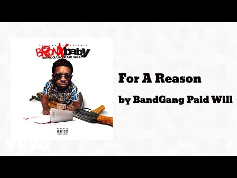 BandGang Paid Will - For A Reason (AUDIO) ft. BandGang Masoe