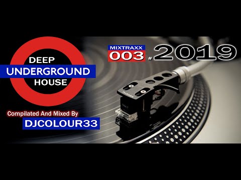 2019 # Best Of Deep Underground House # CD 003   Compilated And Mixed By DJCOLOUR33 # 2019