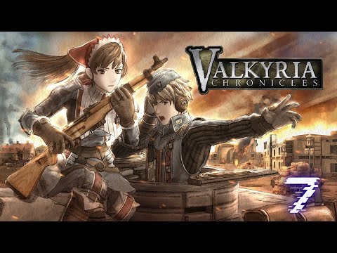 Let's Play-Valkyria Chronicles Remastered-Part 7