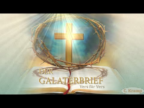 Galaterbrief 3,1-14 (Vers für Vers): 5. Aus Glauben leben – C. Kramp