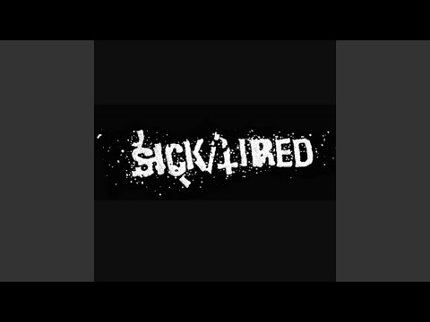 Sick & Tired (feat. Rhoco Benjie & Menace Cowwa Bang)