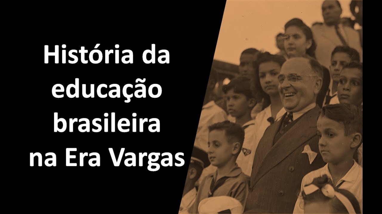 História da educação brasileira na Era Vargas (1930-1945)