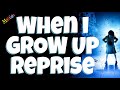 When I grow up reprise Matilda the musical Karaoke ...