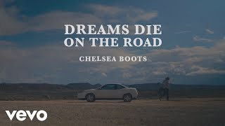 Chelsea Boots - Dreams Die On The Road