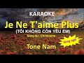 [KARAOKE] Je ne t'aime plus – Tôi không còn yêu em – Tone Nam (Bm) - #coverbytmn