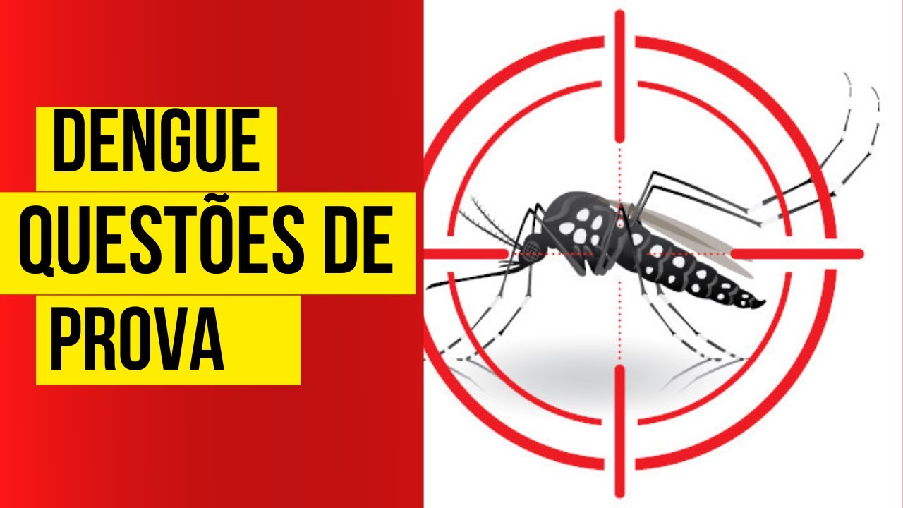 Dengue Questões de prova