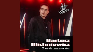 Kadr z teledysku O mnie zapomnisz tekst piosenki Bartosz Michniewicz