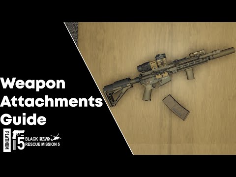 Weapon Attachments Guide (Blackhawk Rescue Mission 5)