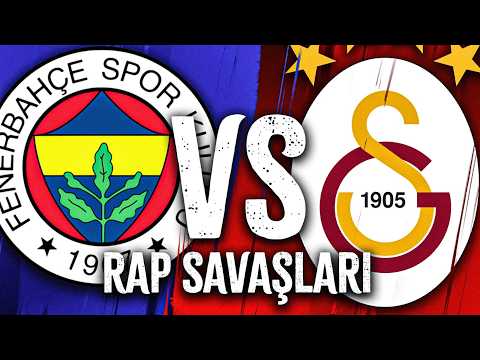 Fenerbahçe VS Galatasaray - Rap Savaşları