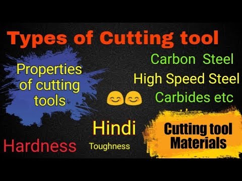 5) Cutting tool Materials || Types of Cutting tool || Properties || Hindi Video