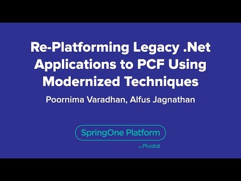 Re-platforming Legacy .NET Applications to PCF Using Modernized Techniques