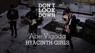 Abe Vigoda - Hyacinth Girls - Don't Look Down