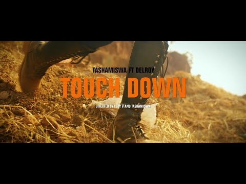TASHAMISWA X DELROY - TOUCHDOWN