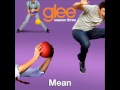 Mean - Glee Cast Version 