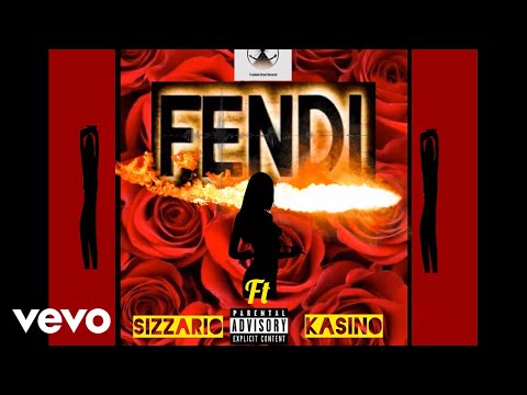Sizzario - FENDI ft. Kasino The Bard