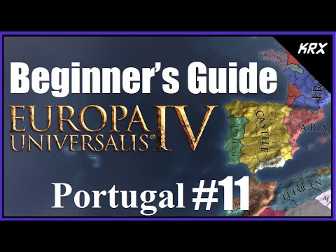 Updated Beginners Guide for Europa Universalis 4 - No DLC 2020 - Step by Step Portugal - Part 11