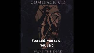 Comeback kid - Wake the Dead lyrics