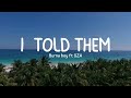 I TOLD THEM  - BURNA BOY FT GZA (OFFICIAL LYRICS VIDEO)