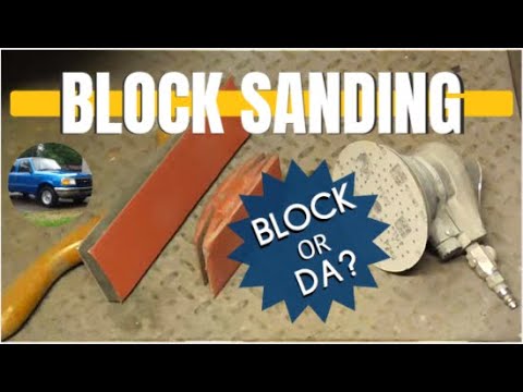 Should I use a Hand Block or DA when Block Sanding Primer?