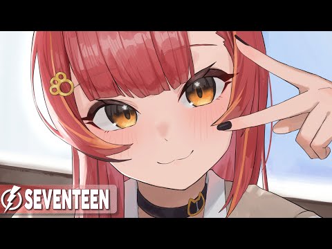 Nightcore - Seventeen (DEAMN) - Lyrics