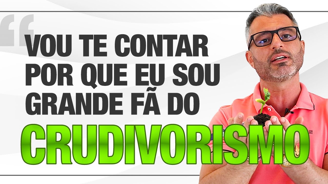 CRUDIVORISMO: a alimentação saudável baseada em RAW FOOD 🌱 💚