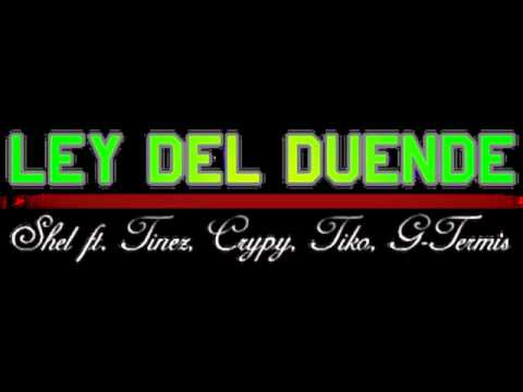 Shel-Ley Del Duende(Ft.Tinez,Crypy,Tiko & G-Termis)