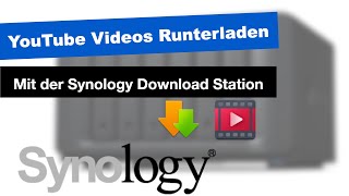 Synology: YouTube Videos runterladen