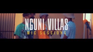 NankOo - ByMySyd (ft. Tina Hashe) [Prod. by Daisy] | Nguni Villas Mic Sessions S02E07