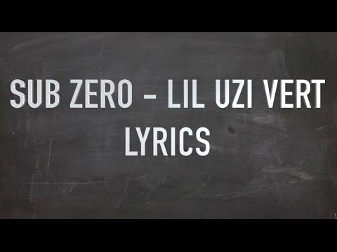 Sub Zero - Lil Uzi Vert (Lyrics)