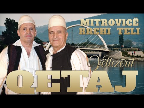 Vellezerit Qetaj - Mitrovice rrehi teli