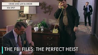 The FBI Files: The Perfect Heist